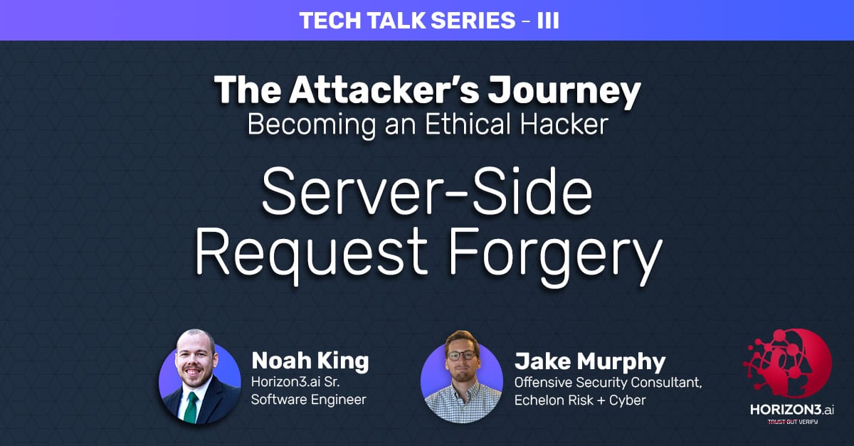 Tech Talk: The Attackers Journey Part 3
