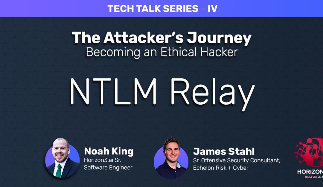Tech Talk: The Attackers Journey Pt.4