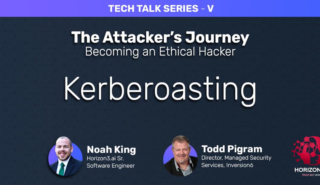 Tech Talk: The Attackers Journey Pt.5