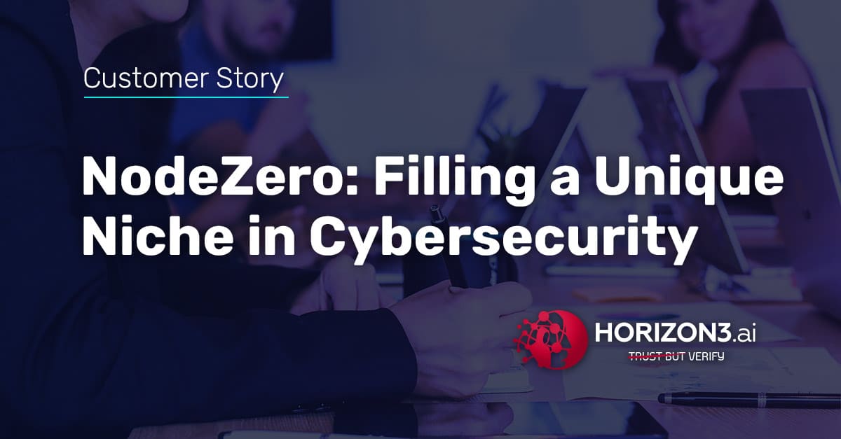 Customer Story - NodeZero: Filling a Unique Niche in Cybersecurity