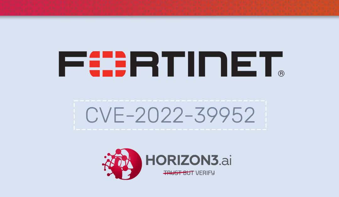 Fortinet FortiNAC CVE-2022-39952 Deep-Dive and IOCs