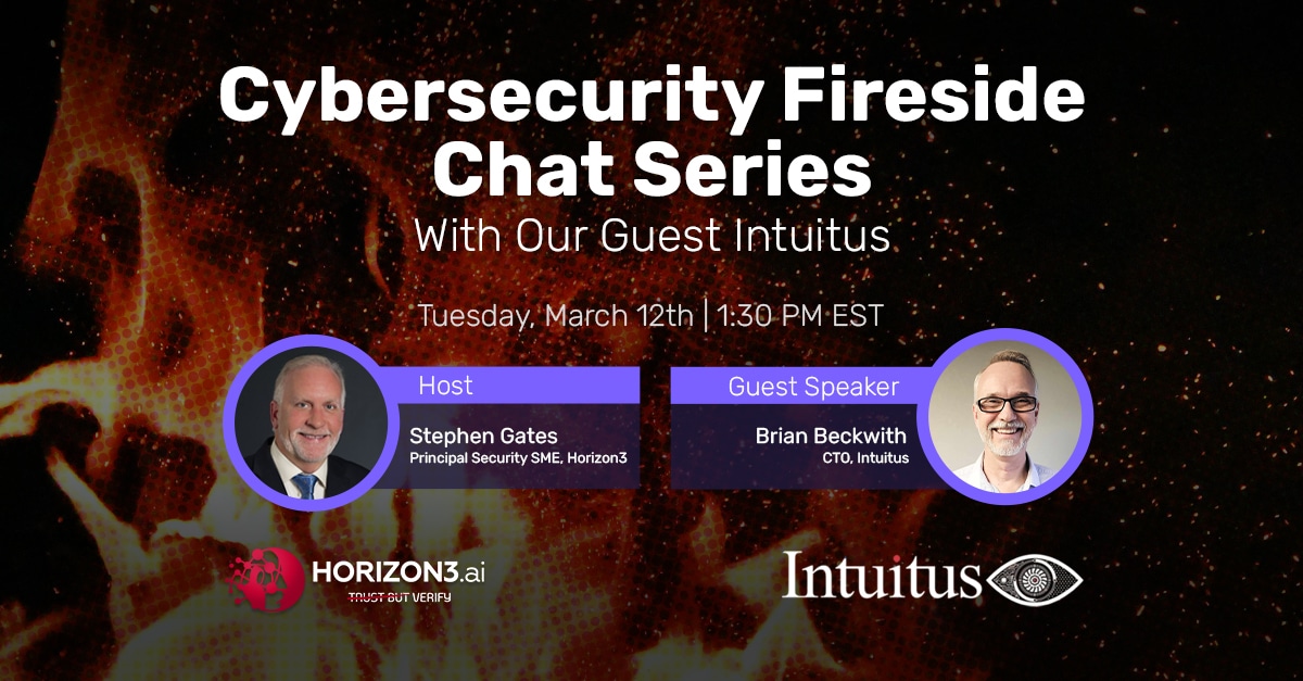 Cybersecurity Fireside Chat Series with our guest Intuitus