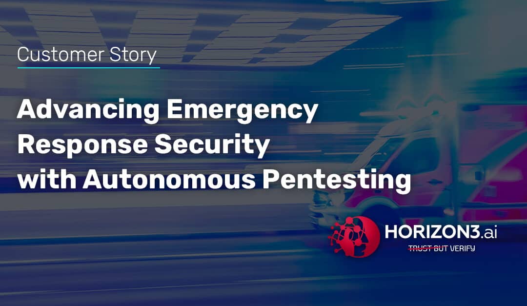 Advancing Emergency Response Security with Autonomous Pentesting