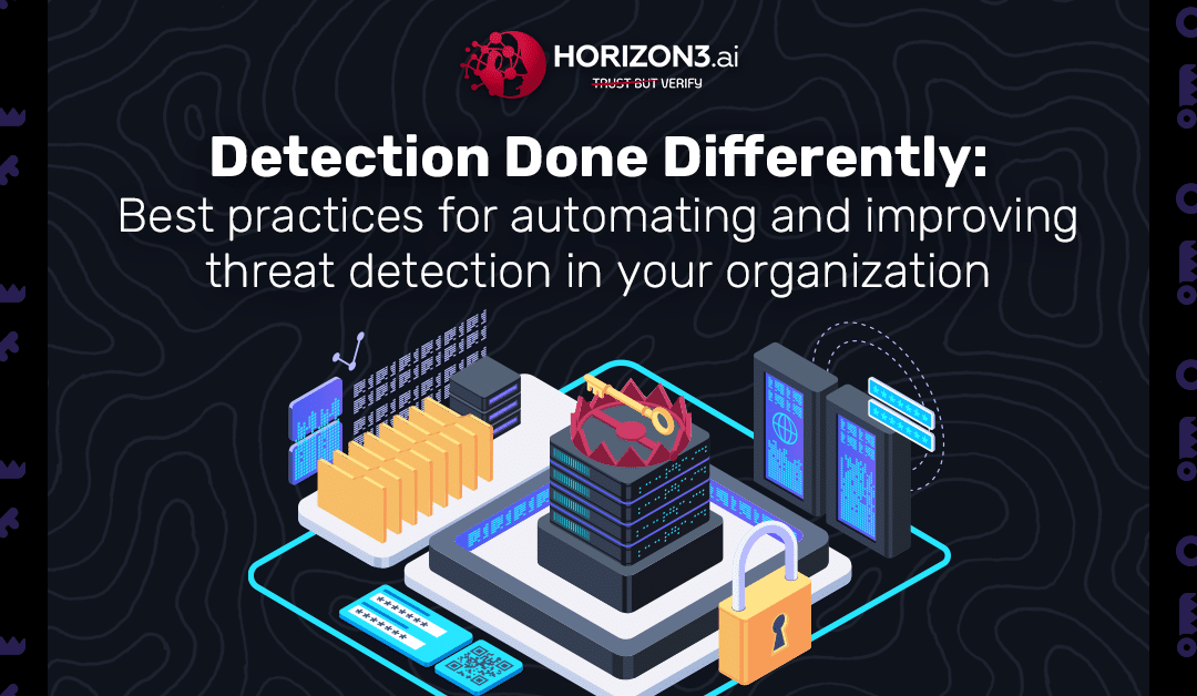 Detection Done Differently: Best practices for automating & improving threat detection in your org