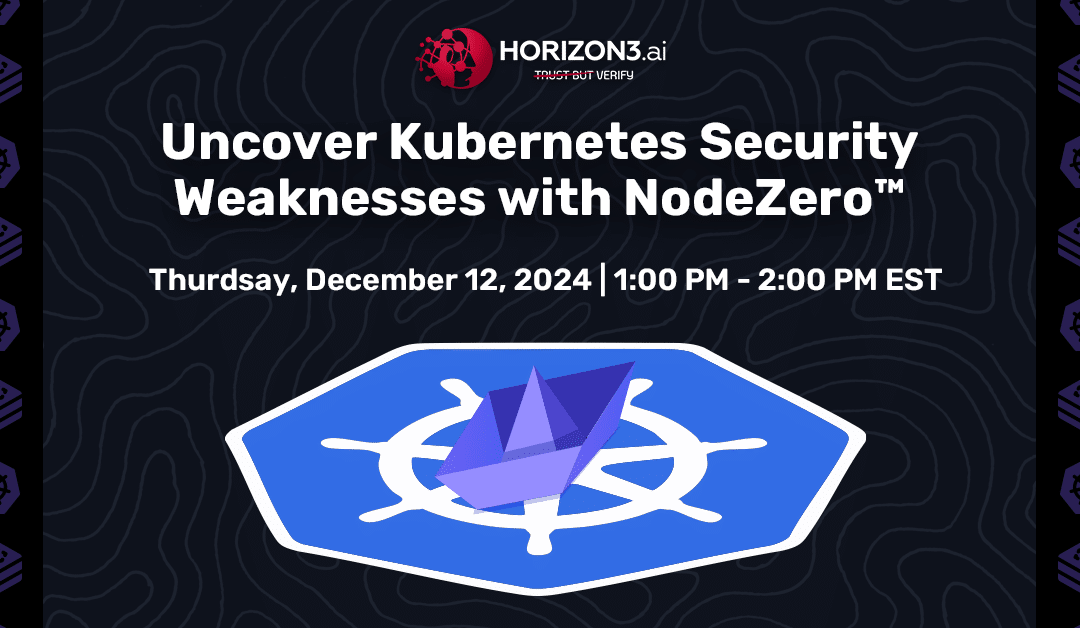 Uncover Kubernetes Security Weaknesses with NodeZero™